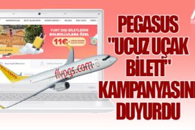 Pegasus "ucuz uçak bileti" kampanyasını duyurdu