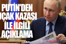 Putin'den uçak kazası ile ilgili açıklama