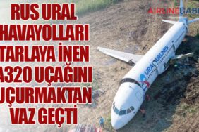 Rus Ural Havayolları tarlaya inen A320 uçağını uçurmaktan vaz geçti