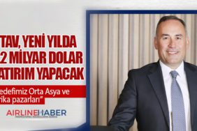 TAV, yeni yılda 1,2 milyar dolar yatırım yapacak