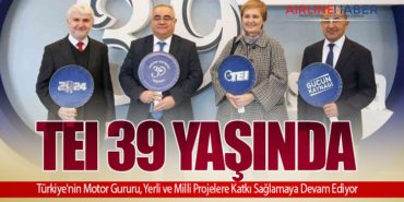 TEI 39 Yaşında: Türkiye’nin Motor Gururu, Yerli ve Milli Projelere Katkı Sağlamaya Devam Ediyor