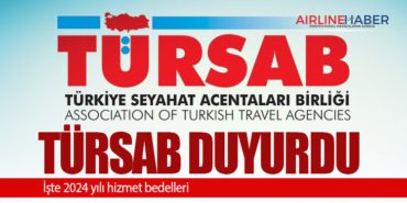 TÜRSAB duyurdu: İşte 2024 yılı hizmet bedelleri