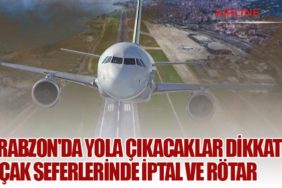 Trabzon'da Yola Çıkacaklar Dikkat! Uçak seferlerinde iptal ve rötar