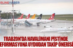 Trabzon'da havalimanı pistinde deformasyona uydudan takip önerisi!