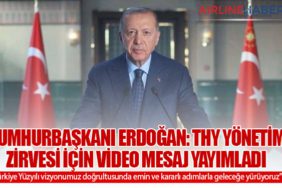 Cumhurbaşkanı Erdoğan: Türk Hava Yolları Yönetim Zirvesi için video mesaj yayımladı