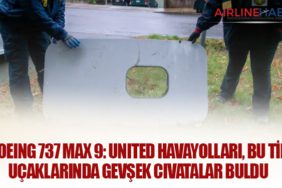 Boeing 737 Max 9: United Havayolları, bu tip uçaklarında gevşek cıvatalar buldu