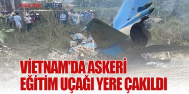 Vietnam’da askeri eğitim uçağı yere çakıldı