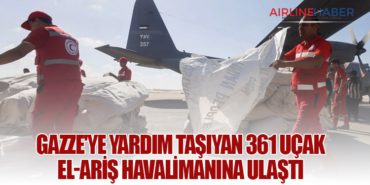 Gazze’ye yardım taşıyan 361 uçak El-Ariş havalimanına ulaştı