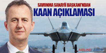Savunma Sanayii Başkanı’ndan KAAN açıklaması