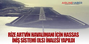 Rize Artvin Havalimanı için Hassas İniş Sistemi (ILS) İhalesi Yapıldı