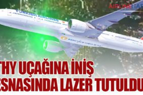 THY uçağına iniş esnasında lazer tutuldu