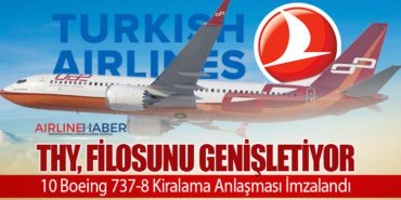 THY, Filosunu Genişletiyor: 10 Boeing 737-8 Kiralama Anlaşması İmzalandı