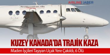 Kuzey Kanada’da Trajik Kaza: Maden İşçileri Taşıyan Uçak Yere Çakıldı, 6 Ölü