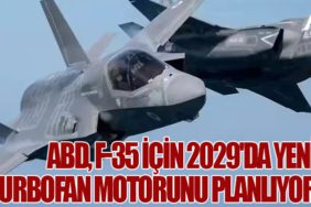 ABD, F-35 İçin 2029'da Yeni Turbofan Motorunu Planlıyor