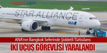 ANA’nın Bangkok Seferinde Şiddetli Türbülans: İki Uçuş Görevlisi Yaralandı