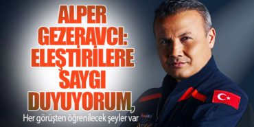 Alper Gezeravcı: Eleştirilere saygı duyuyorum, her görüşten öğrenilecek şeyler var