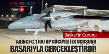 Baykar’ın Gururu: AKINCI-C, 1700 HP Gücüyle İlk Uçuşunu Başarıyla Gerçekleştirdi!
