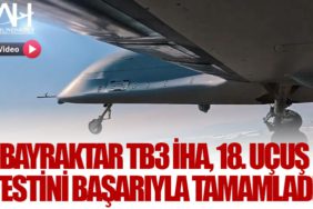 Bayraktar TB3 İHA, 18. Uçuş Testini Başarıyla Tamamladı