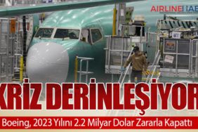 Boeing, 2023 Yılını 2.2 Milyar Dolar Zararla Kapattı: Kriz Derinleşiyor