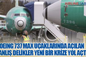 Boeing 737 Max Uçaklarında Açılan Yanlış Delikler Yeni Bir Krize Yol Açtı