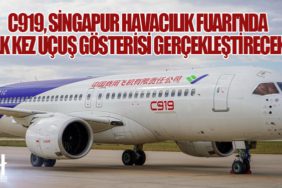 C919, Singapur Havacılık Fuarı'nda İlk Kez Uçuş Gösterisi Gerçekleştirecek