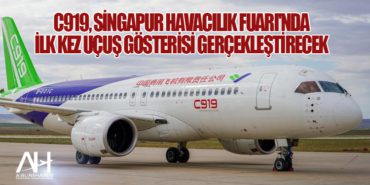 C919, Singapur Havacılık Fuarı’nda İlk Kez Uçuş Gösterisi Gerçekleştirecek