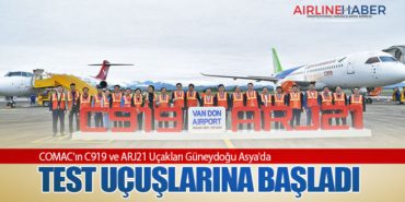 COMAC’ın C919 ve ARJ21 Uçakları Güneydoğu Asya’da Test Uçuşlarına Başladı
