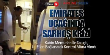 Emirates Uçağında Sarhoş Krizi: Kabin Memurları İle Tartıştı, Elleri Bağlanarak Kontrol Altına Alındı