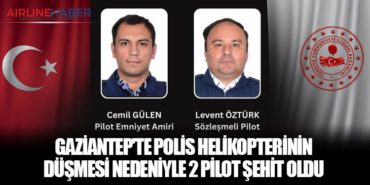 Gaziantep’te polis helikopterinin düşmesi nedeniyle 2 pilot şehit oldu