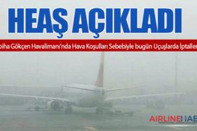 HEAŞ Açıkladı: Sabiha Gökçen Havalimanı'nda Hava Koşulları Sebebiyle bugün Uçuşlarda İptaller