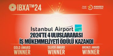 İGA İstanbul Havalimanı, 2024’te 4 Uluslararası İş Mükemmeliyeti Ödülü Kazandı