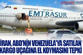 İran, ABD'nin Venezuela'ya Satılan Kargo Uçağına El Koymasını Tepki