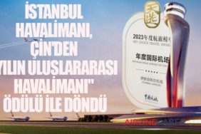 İstanbul Havalimanı, Çin'den "Yılın Uluslararası Havalimanı" Ödülü ile Döndü