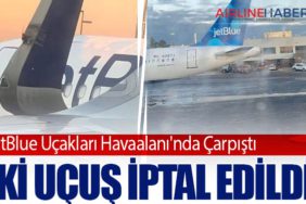 JetBlue Uçakları Havaalanı'nda Çarpıştı: İki Uçuş İptal Edildi