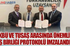 KBÜ ve TUSAŞ Arasında Önemli İş Birliği Protokolü İmzalandı