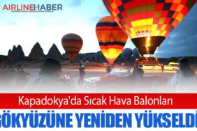 Kapadokya'da Sıcak Hava Balonları Gökyüzüne Yeniden Yükseldi