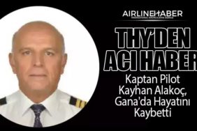 Türk Hava Yolları'ndan Acı Haber: Kaptan Pilot Kayhan Alakoç, Gana'da Hayatını Kaybetti