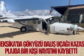 Meksika'da Gökyüzü Dalış Uçağı Kazası: Plajda Bir Kişi Hayatını Kaybetti