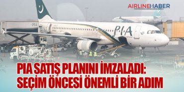 Pakistan Uluslararası Havayolları (PIA) Satış Planını İmzaladı: Seçim Öncesi Önemli Bir Adım