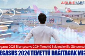 Pegasus 2023 Bilançosu ve 2024 Temettü Beklentileri İle Gündemde