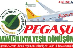 Havacılıkta Yeşil Dönüşüm: Pegasus, “Green Check-Yeşil Kontrol Belgesi” alan ilk havayolu oldu