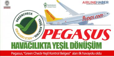 Havacılıkta Yeşil Dönüşüm: Pegasus, “Green Check-Yeşil Kontrol Belgesi” alan ilk havayolu oldu