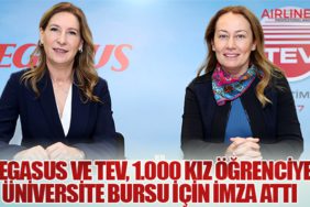 Pegasus ve TEV, 1.000 Kız Öğrenciye Üniversite Bursu İçin İmza Attı