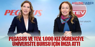 Pegasus ve TEV, 1.000 Kız Öğrenciye Üniversite Bursu İçin İmza Attı