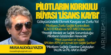 PİLOTLARIN KORKULU RÜYASI ‘LİSANS KAYBI’ – Pilotların Sağlığı Üzerine Çalıştaylar: TALPA ve PİL-VAK’ın Rolü