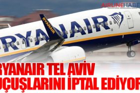 Ryanair Tel Aviv Uçuşlarını İptal Ediyor