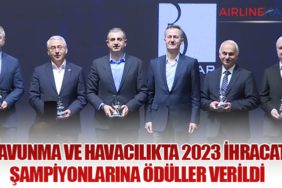 Savunma ve Havacılıkta 2023 İhracat Şampiyonlarına Ödüller Verildi