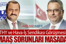 THY ve Hava-İş Sendikası Görüşmesi: Maaş Sorunları Masada