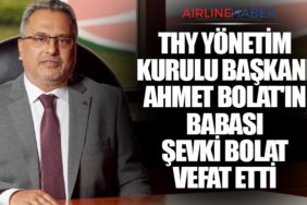 Türk Hava Yolları Başkanı Ahmet Bolat'ın Babası Şevki Bolat Vefat Etti