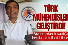 Türk mühendisler geliştirdi! Savunmadan, havacılığa her alanda kullanılabilecek